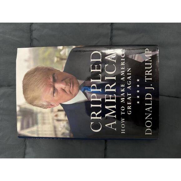 Donald J. Trump Other - Crippled America: How to Make America Great Again by Donald J. Trump - Hardcover